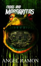 Frogs and Margaritas