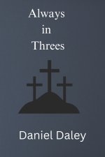Always in Threes