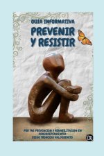 PREVENIR Y RESISTIR