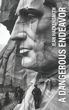 A Dangerous Endeavor
