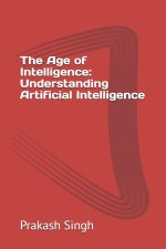The Age of Intelligence
