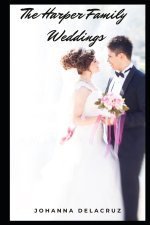 The Harper Family Weddings