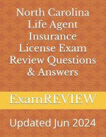 North Carolina Life Agent Insurance License Exam Review Questions & Answers