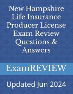 New Hampshire Life Insurance Producer License Exam Review Questions & Answers
