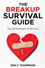 The Breakup Survival Guide