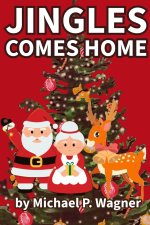 Jingles Comes Home