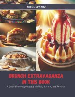 Brunch Extravaganza in this Book