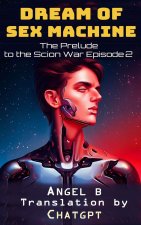 Dream of Sex Machine