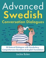 Advanced Swedish Conversation Dialogues