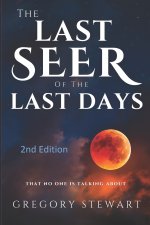 The Last Seer of the Last Days - 2nd Edition
