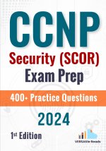 CCNP Security (SCOR) Exam Prep +400 Practice Questions