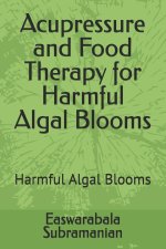 Acupressure and Food Therapy for Harmful Algal Blooms