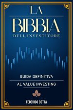 LA BIBBIA DELL'INVESTITORE