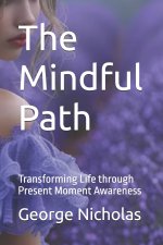 The Mindful Path