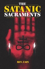 The Satanic Sacraments