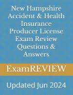 New Hampshire Accident & Health Insurance Producer License Exam Review Questions & Answers