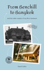 From Benchill to Bangkok