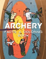 Archery Facts & Coloring Book
