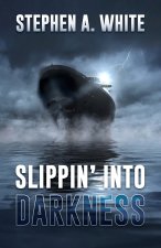 SLIPPIN' INTO DARKNESS