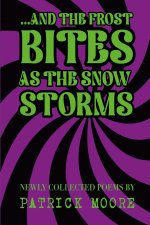 ...And The Frost Bites As The Snow Storms