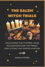 THE SALEM WITCH TRIALS