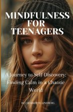 MINDFULNESS FOR TEENAGERS