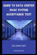 Guide to Data Center HVAC System Acceptance Checks