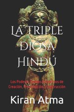 La Triple Diosa Hindú