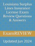 Louisiana Surplus Lines Insurance License Exam Review Questions & Answers
