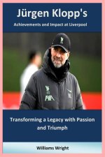 Jürgen Klopp's achievements and impact at Liverpool