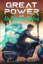 Great Power and No Responsibilities