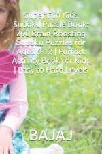 Super Fun Kids Sudoku Puzzle Book