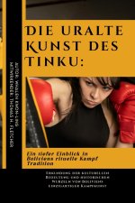 Die uralte Kunst des Tinku