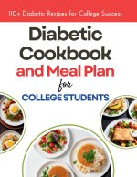 The Diabetic Cookbook and Meal Plan for College Students