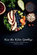 Kiss the Kilos Goodbye