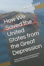 How We Saved the United States from the Great Depression