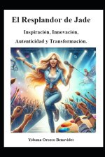El Resplandor de Jade