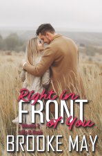 Right in Front of You