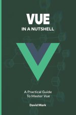 Vue in a Nutshell