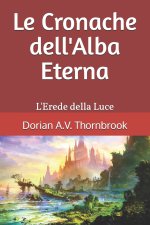 Le Cronache dell'Alba Eterna