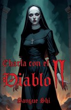 Charla con el Diablo II