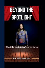 BEYOND THE SPOTLIGHT