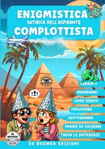 Enigmistica Satirica per Aspiranti Complottisti