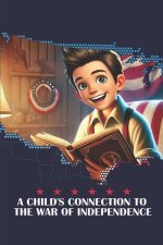 A Child's Connection to the War of Independence