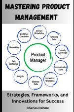 Mastering Product Management