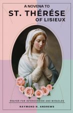 A NOVENA TO ST. THÉRÈSE OF LISIEUX