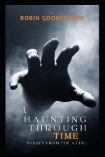 A Haunting Through Time