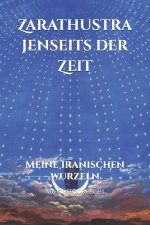 Zarathustra jenseits der Zeit