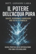 Il Potere dell'Acqua Pura