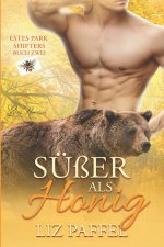Süßer als Honig